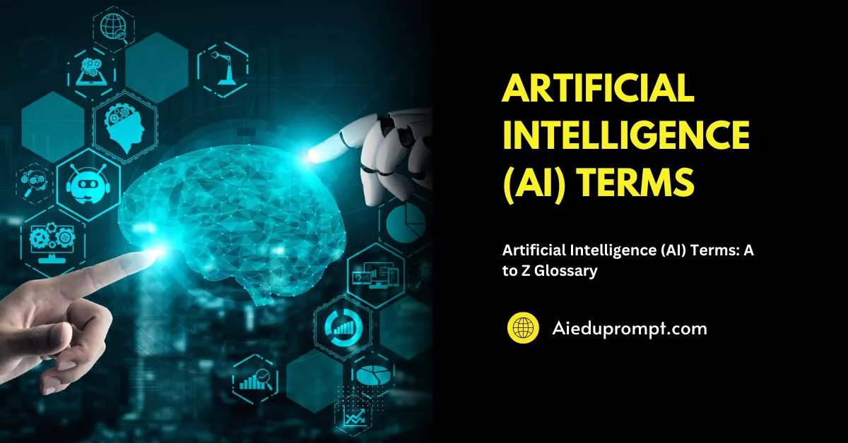 Artificial Intelligence (AI) Terms: A To Z Glossary 2024